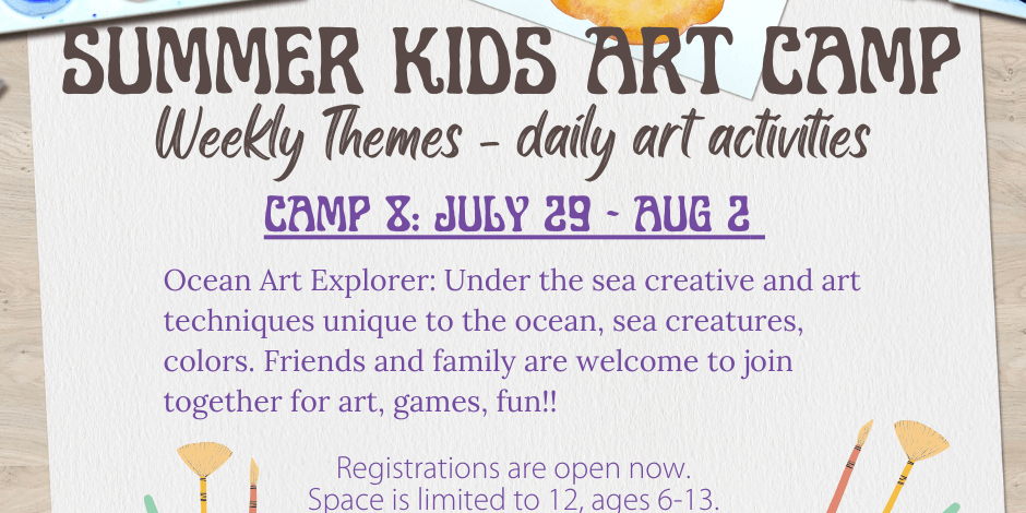 Camp 8 - July 29- Aug 2 - Ocean Art Explorers - Under the Sea